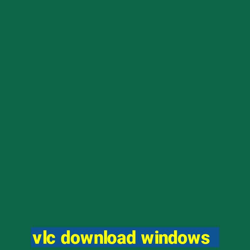 vlc download windows